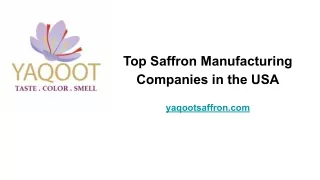 Top Saffron Manufacturing Companies in the USA