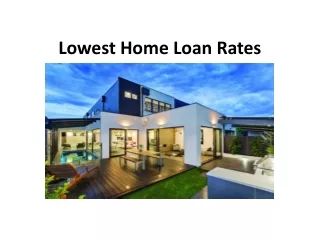 Lowest Home Loan Rates