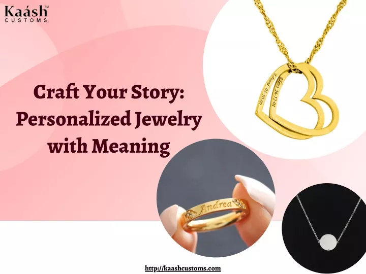 craft your story personalized jewelry with meaning