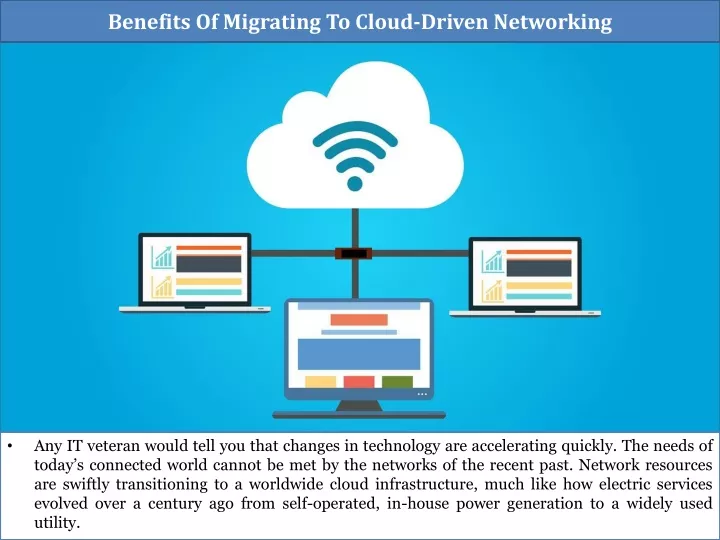 benefits of migrating to cloud driven networking