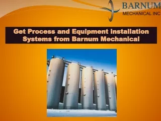 get process and equipment installation systems