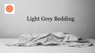 light grey bedding