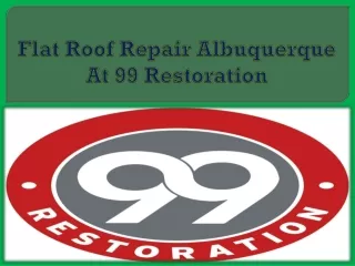 Flat Roof Repair Albuquerque At 99 Restoration