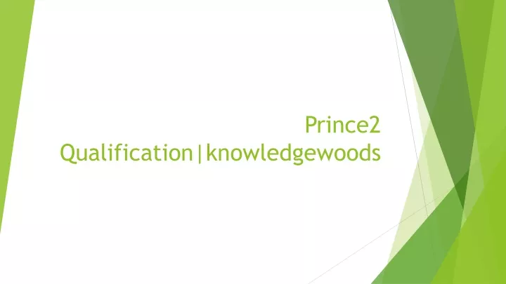 prince2 qualification knowledgewoods