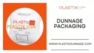 Dunnage Packaging - PLASTIX USA
