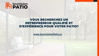 Recevez 3 soumissions gratuites pour la construction de votre patio ou de votre