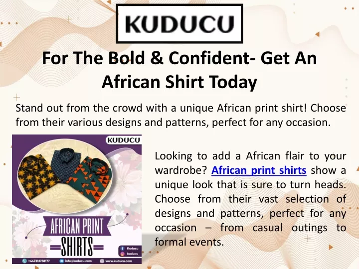 for the bold confident get an african shirt today