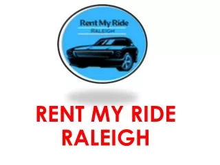 Experiencing joys of life with Rent my ride Raleigh