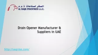 Drain Opener Manufacturer & Suppliers in UAE
