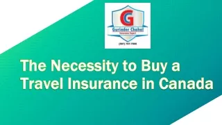 The Necessity to Buy a Travel Insurance in Canada