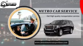 Get High-Quality Detroit Metro Car Service in Michigan
