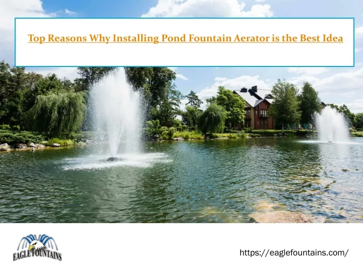 top reasons why installing pond fountain aerator