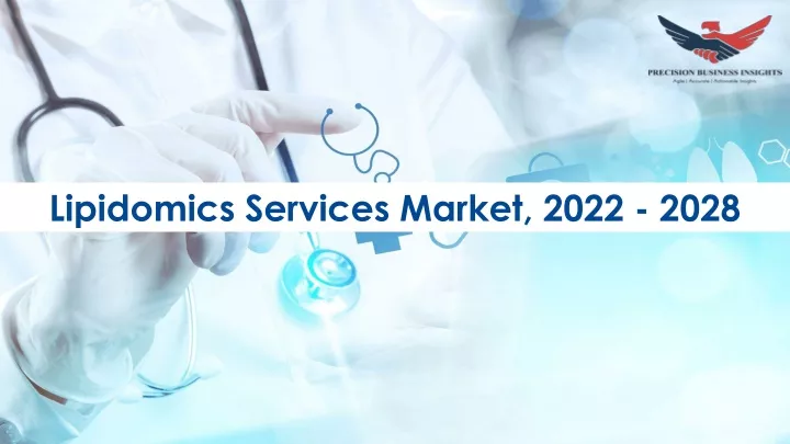 lipidomics services market 2022 2028