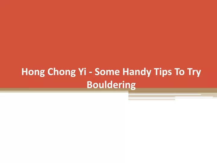 hong chong yi some handy tips to try bouldering