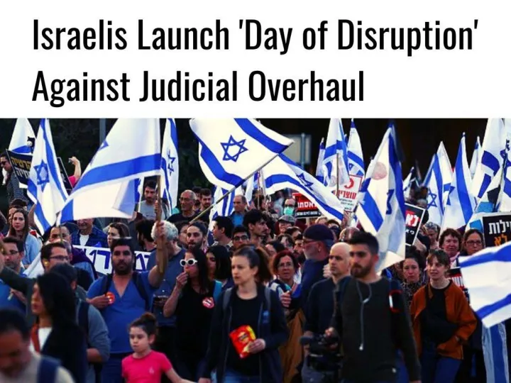 israelis launch day of disruption against judicial overhaul
