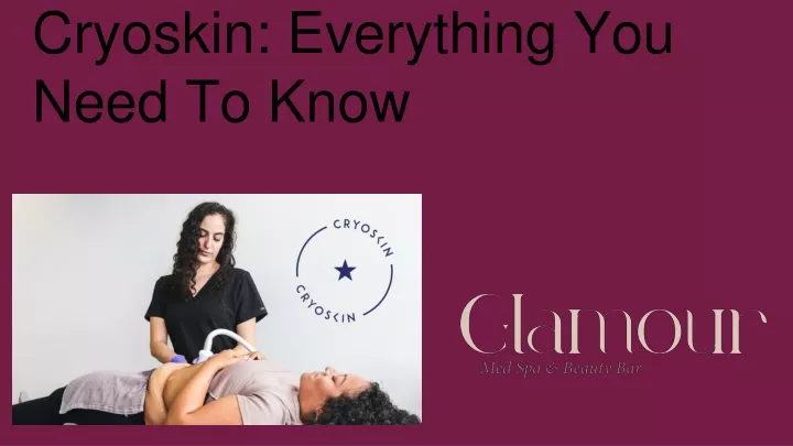 cryoskin everything you need to know