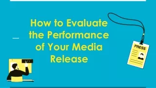 how to evaluate the performance of your media release