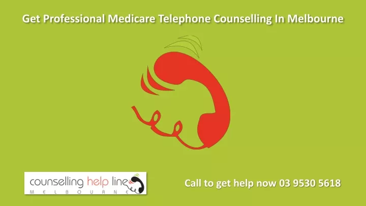 get professional medicare telephone counselling