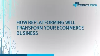 Replatforming Ecommerce Business
