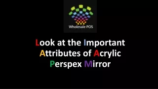 l ook at the i mportant a ttributes of a crylic p erspex m irror