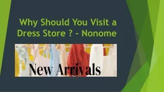 Why Should You Visit a Dress Store ? - Nonome