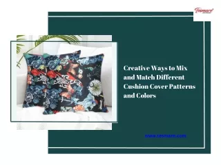 Creative Ways to Mix and Match Different Cushion Cover Patterns and Colors