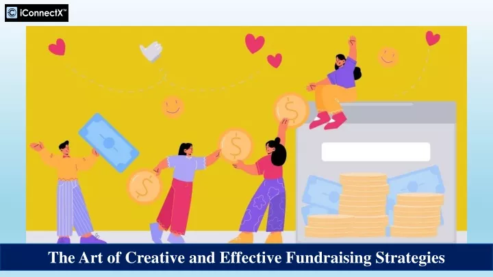 the art of creative and effective fundraising