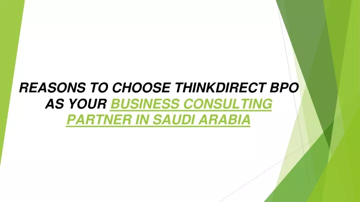 reasons to choose thinkdirect bpo as your business consulting partner in saudi arabia