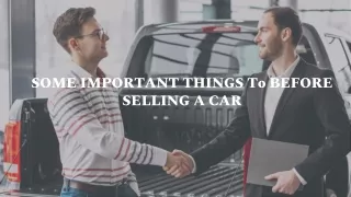 some important things to before selling a car