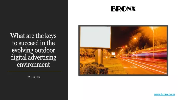 what are the keys to succeed in the evolving outdoor digital advertising environment