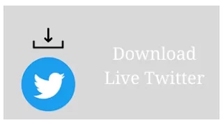 download live twitter