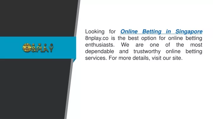 looking for online betting in singapore 8nplay