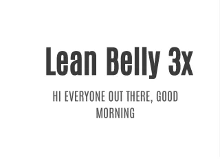 Lean Belly 3x