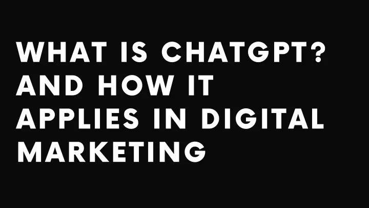 what is chatgpt and how it applies in digital