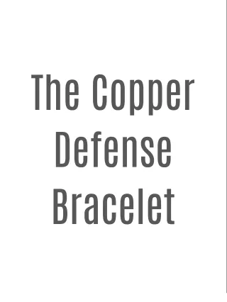 The Copper Defense Bracelet