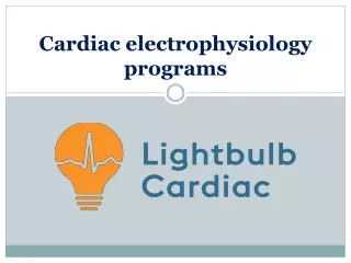 cardiac electrophysiology programs