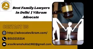 Best Family Lawyers In Delhi  | Vikram Advocate