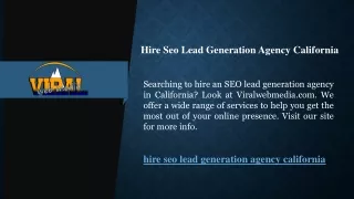 Hire Seo Lead Generation Agency California  Viralwebmedia.com