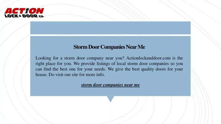 ppt-storm-door-companies-near-me-actionlockanddoor-powerpoint