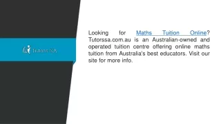 looking for maths tuition online tutorssa