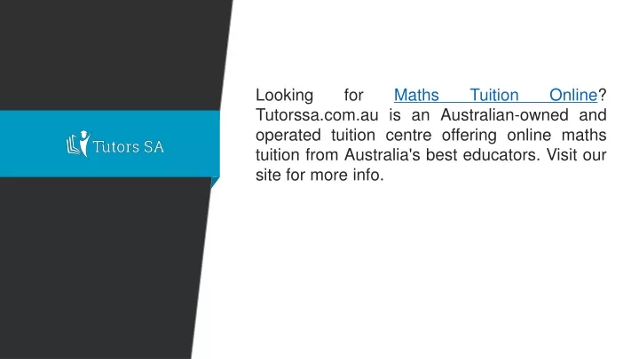 looking for maths tuition online tutorssa