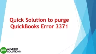 quick solution to purge quickbooks error 3371