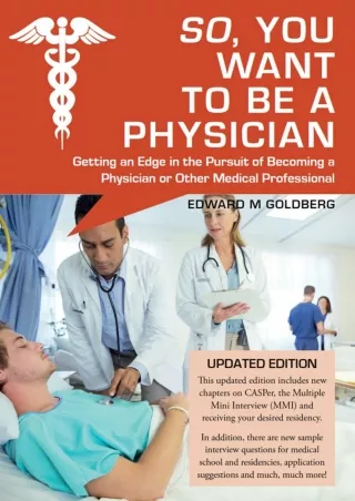 free read  So, You Want to Be a Physician: Getting an Edge in the Pursuit of Bec