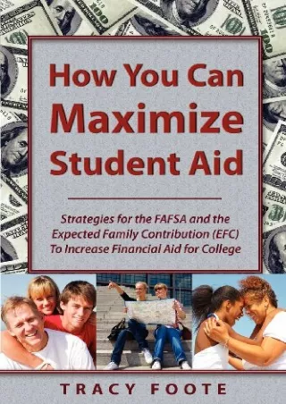 free pdf How You Can Maximize Student Aid: Strategies for the FAFSA and the Expe