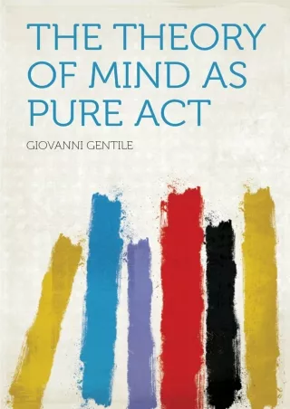 epub download The Theory of Mind as Pure Act