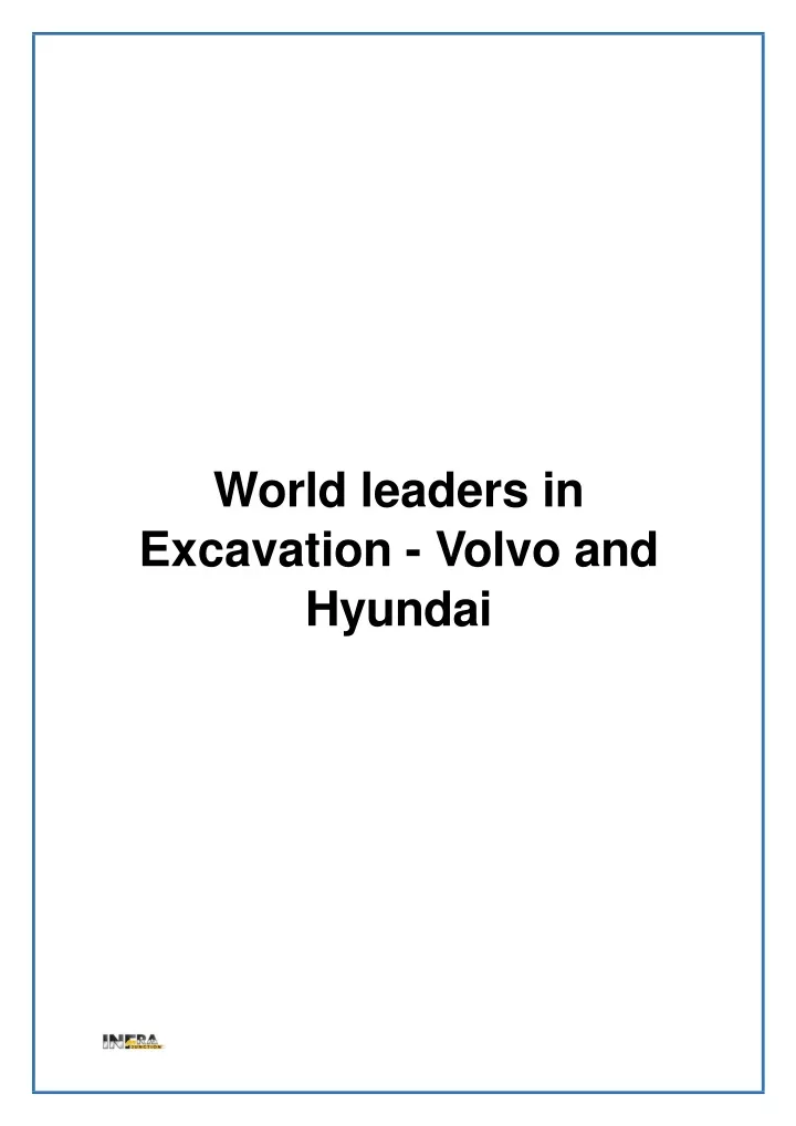 world l eader s in excavat ion volvo and hyundai
