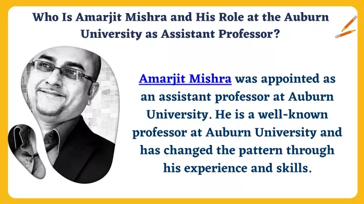 who is amarjit mishra and his role at the auburn