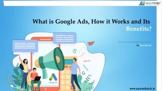 what is google ads how it works and its benefits