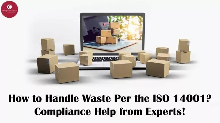 how to handle waste per the iso 14001 compliance