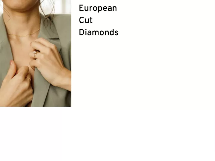 european cut diamonds